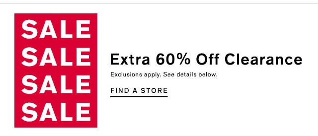 Extra 60% Off Clearance; Find A Store